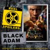 BLACK ADAM Starring Dwayne “The Rock” Johnson, Aldis Hodge, Sarah Shahi, Pierce Brosnan